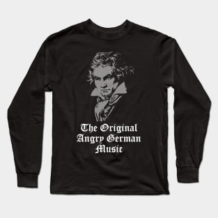 The Original Angry German Music Long Sleeve T-Shirt